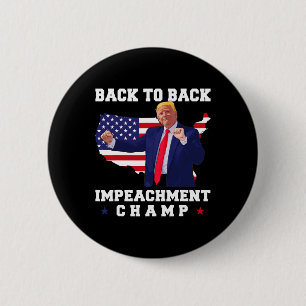 Back To Back Impeachment Champ Trump Dance Funny 6 Cm Round Badge