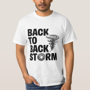 Back to Back storm T-Shirt