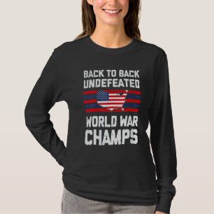 Back To Back Undefeated World Champs American Flag T-Shirt