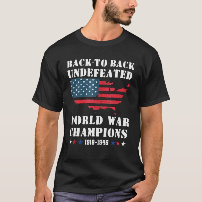 Back To Back Undefeated World War Champs  4th Of J T-Shirt (Front)