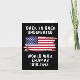 Back To Back Undefeated World War Champs 4th Of Ju Card