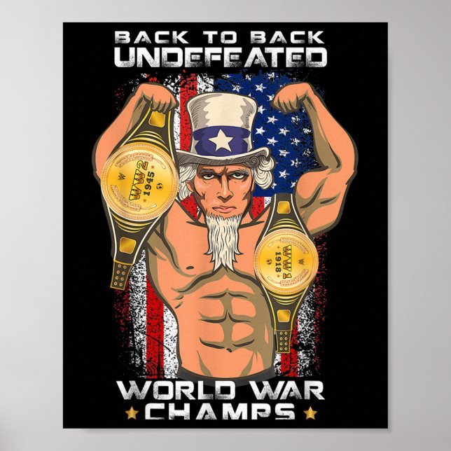 Back To Back Undefeated World War Champs Uncle Sam Poster (Front)