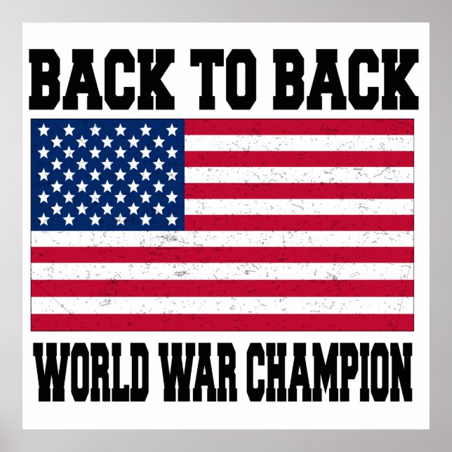 Back to back world war champion poster (Front)