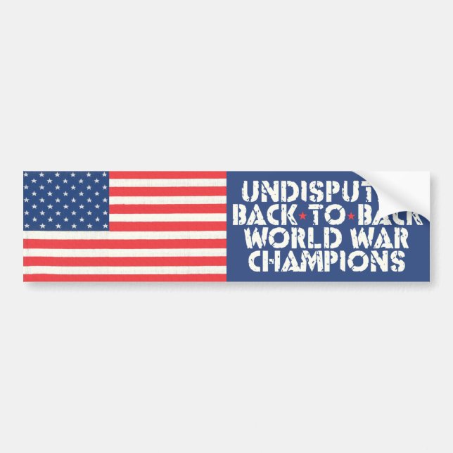 Back to Back World War Champions Bumper Sticker (Front)
