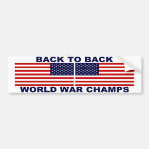 Back To Back World War Champs Bumper Sticker