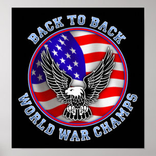 Back To Back World War Champs Funny Poster Sign