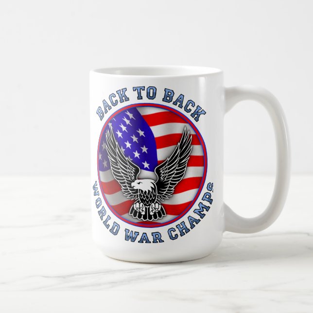 Back To Back World War Champs Funny Undisputed Mug (Right)