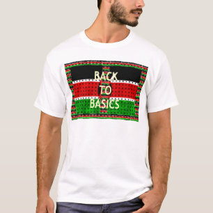 Back to Basics T-Shirt
