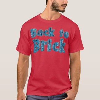 Back to Brick T-Shirt