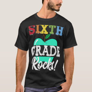 Back to First Day of School 6th Grade Rocks Teache T-Shirt