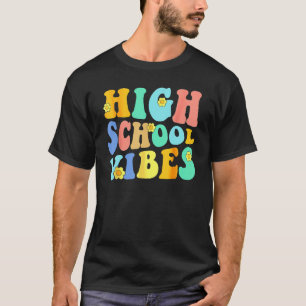 Back To High School Vibes Team Retro Groovy Studen T-Shirt