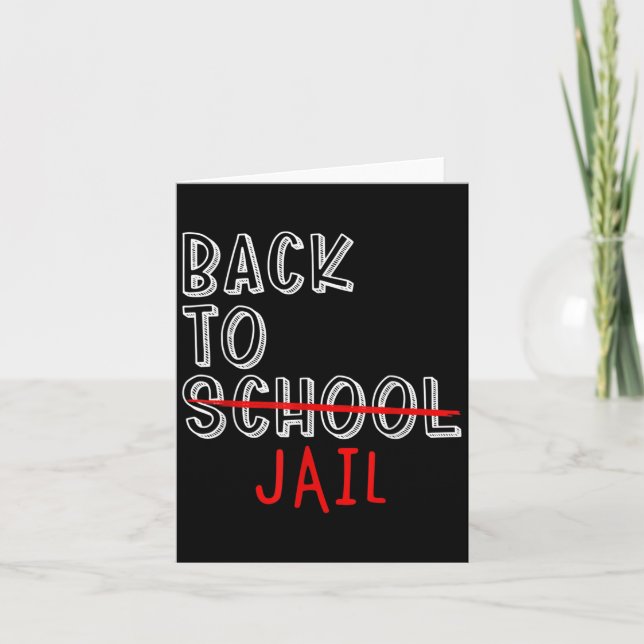 Back To Jail Funny Student Back To School Meme  Card (Front)