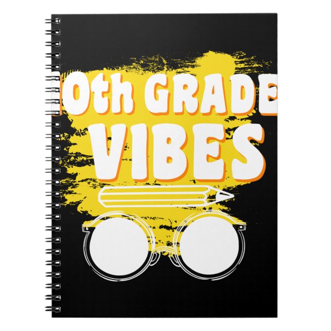 Back To School 10th Grade Vibes Shirt First Day Notebook (Front)