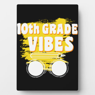 Back To School 10th Grade Vibes Shirt First Day Plaque