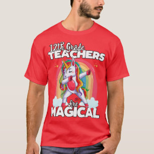 Back to School 12th Grade Teacher Unicorn Magical T-Shirt