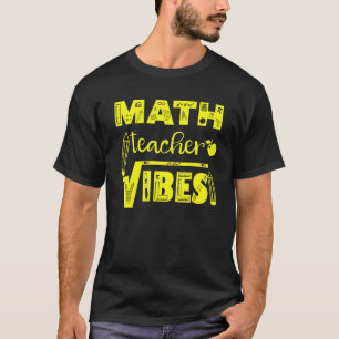 Back To School 1st Day Math Teacher Vibes Men Wome T-Shirt