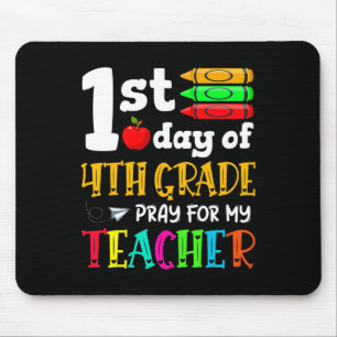 Back To School 1st Day Of 4th Grade Pray For My Te Mouse Mat