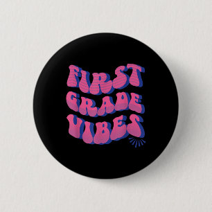 Back To School 1st First Grade Vibes 6 Cm Round Badge
