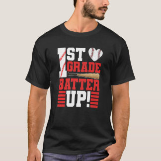 Back To School 1st Grade Batter Up Baseball First  T-Shirt
