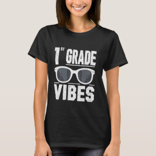 Back To School 1st Grade Vibes First Day Teacher k T-Shirt