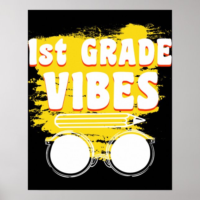 Back To School 1st Grade Vibes Shirt First Day Poster (Front)