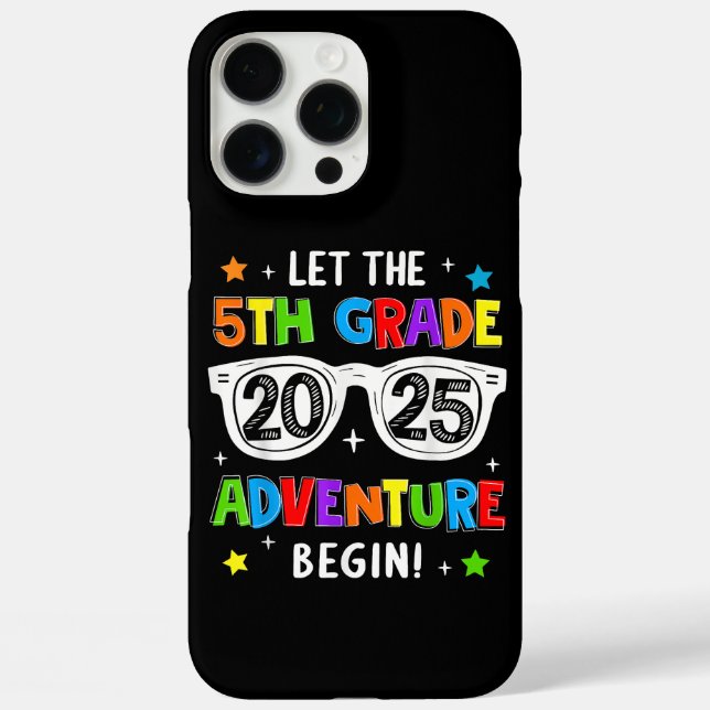 Back To School 2025 Let The 5th Grade Adventure Be Case-Mate iPhone Case (Back)