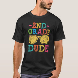 Back To School 2nd Grade Dude First Day Teacher K T-Shirt
