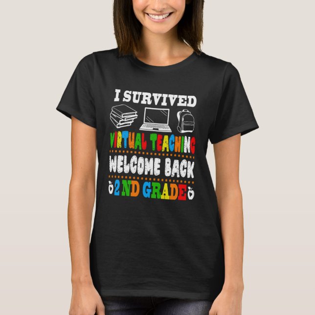 Back To School 2nd Grade I Survived Virtual Teachi T-Shirt (Front)