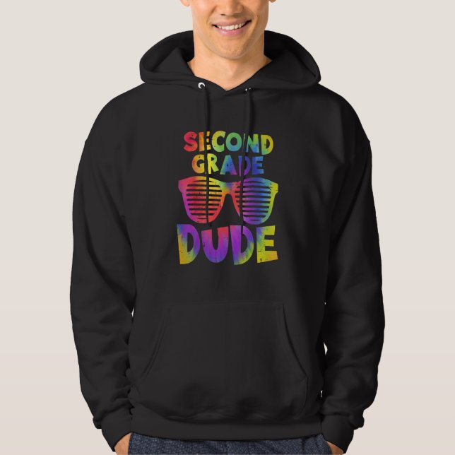 Back To School 2nd Second Grade Dude Tie Dye Sungl Hoodie (Front)