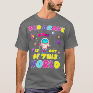 Back to School 3rd grade Is out of this world Cute T-Shirt