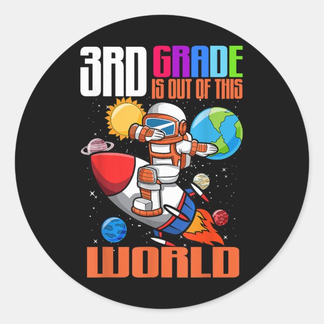 Back to School 3rd Grade Out of this World Space Classic Round Sticker (Front)