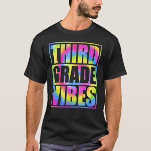 Back To School 3rd Grade Vibes First Day Teacher K T-Shirt
