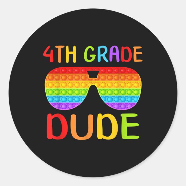 Back To School 4th Grade Dude Sungles Pop It Fidge Classic Round Sticker (Front)