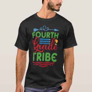 Back To School 4th Grade Tribe 1st Day School Teac T-Shirt