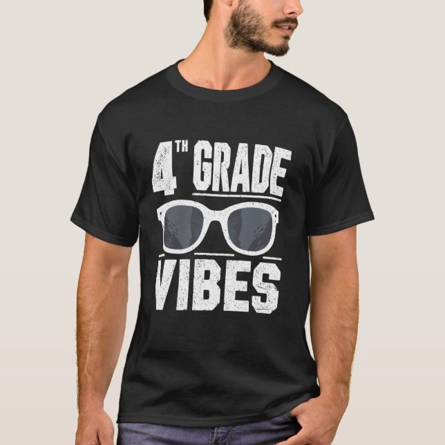 Back To School 4th Grade Vibes First Day Teacher k T-Shirt (Front)