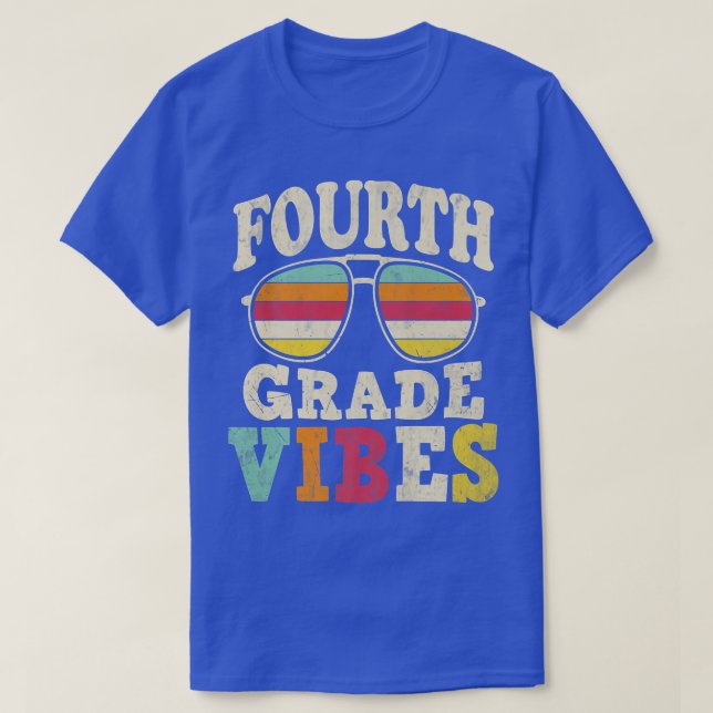 Back To School 4th Grade Vibes Shirt, First Day Te T-Shirt (Design Front)