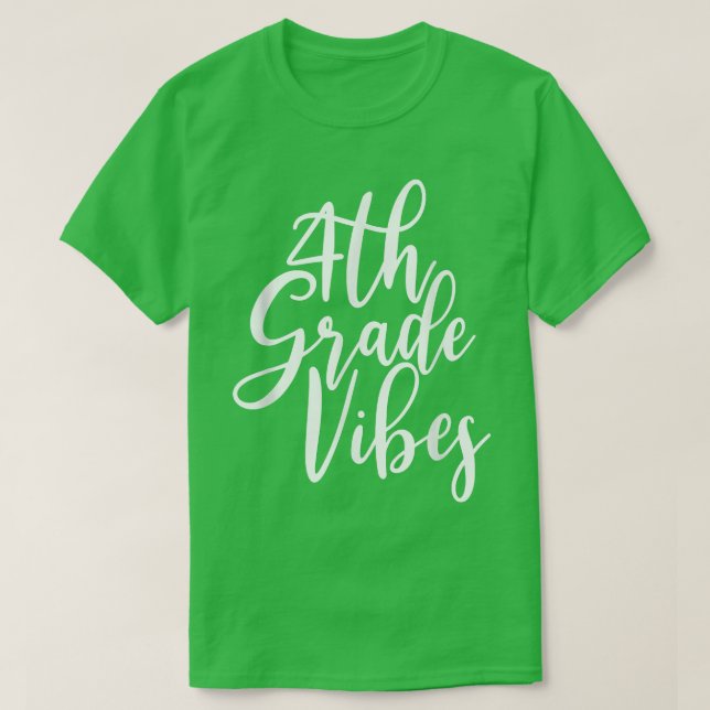 Back To School 4th Grade Vibes Shirt First Day Tea (Design Front)