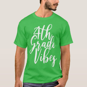 Back To School 4th Grade Vibes Shirt First Day Tea