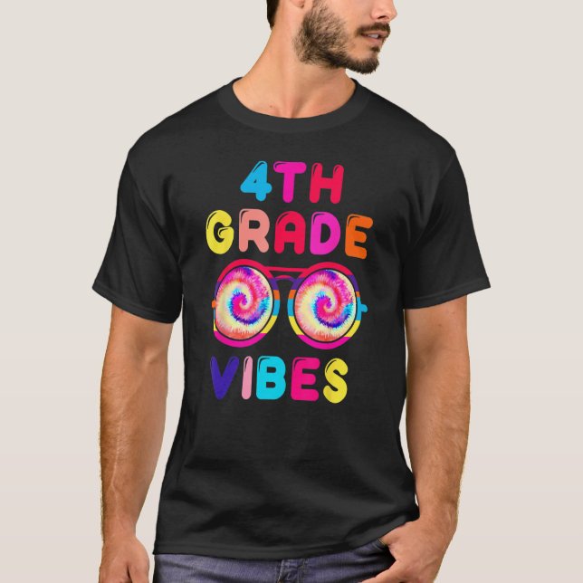 Back To School 4th Grade Vibes Tie Dye Sunglasses  T-Shirt (Front)