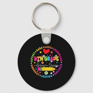 Back To School 5th Grade Dream Team Teacher Care L Key Ring