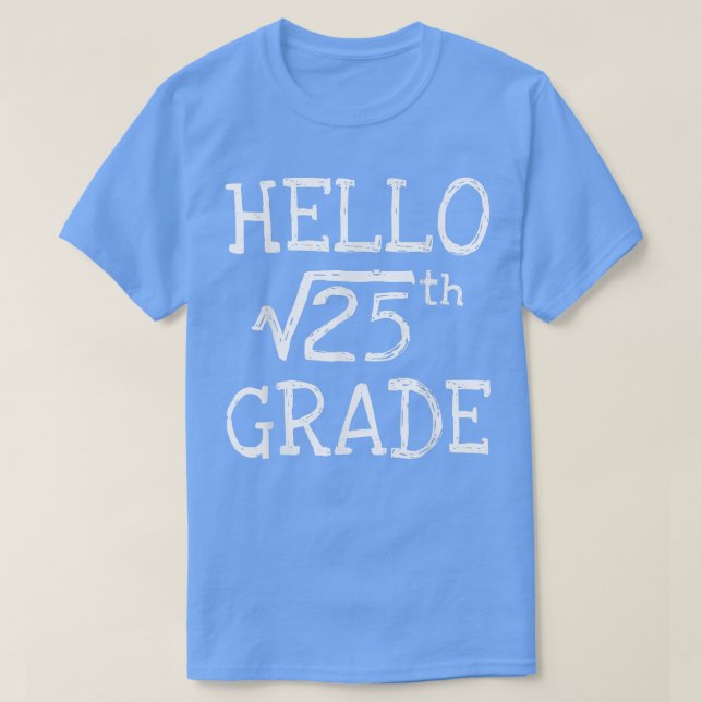 Back to school 5th Grade Square Root of 25 math ki T-Shirt (Design Front)