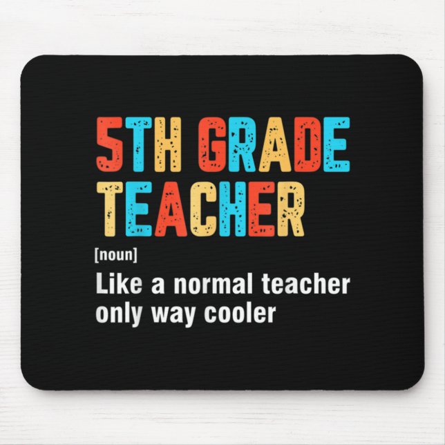 Back To School 5th Grade Teacher Team Fun Definiti Mouse Mat (Front)