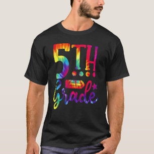 Back To School 5th Grade Teacher Tie Dye T-Shirt