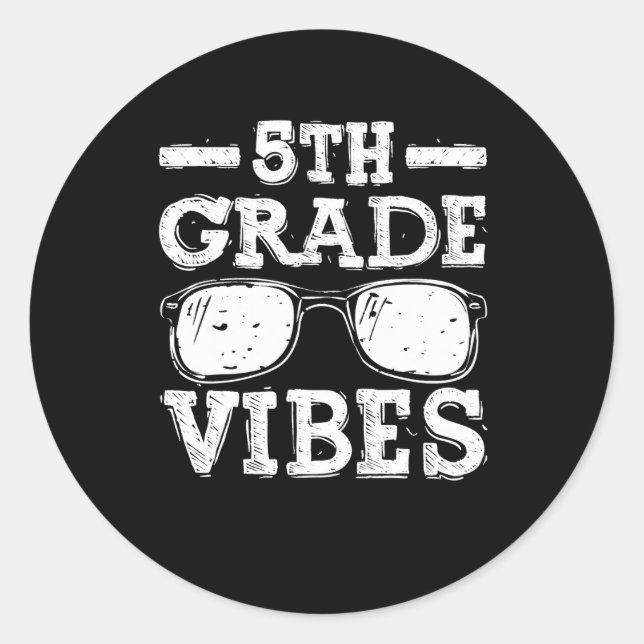Back To School 5th Grade Vibes  Classic Round Sticker (Front)