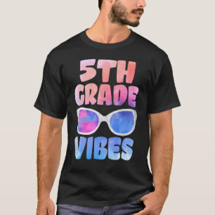 Back To School 5th Grade Vibes First Day Teacher K T-Shirt