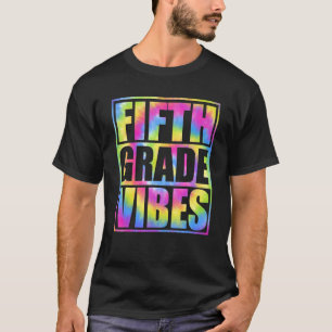 Back To School 5th Grade Vibes First Day Teacher T-Shirt