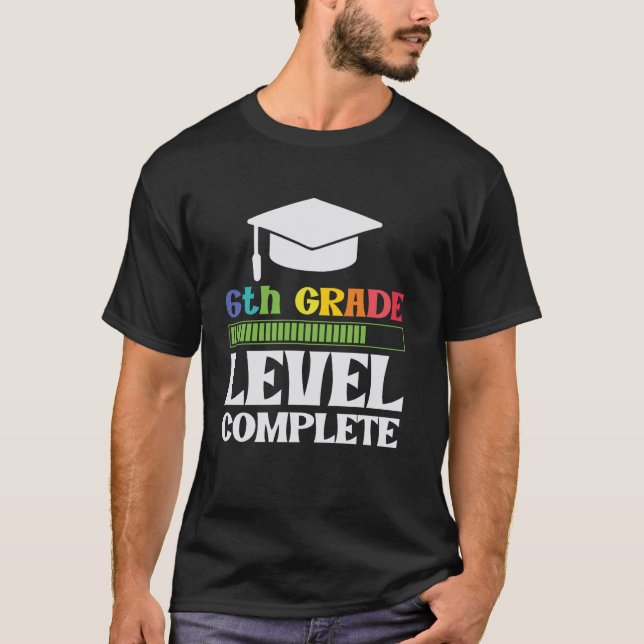 Back To School 6th Grade Level Complete Back to Sc T-Shirt (Front)