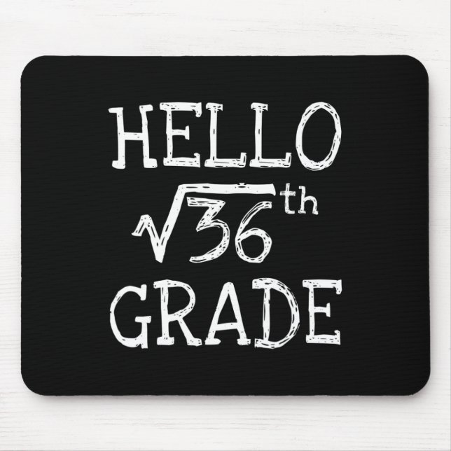 Back To School 6th Grade Square Root Of 36 Math Ki Mouse Mat (Front)