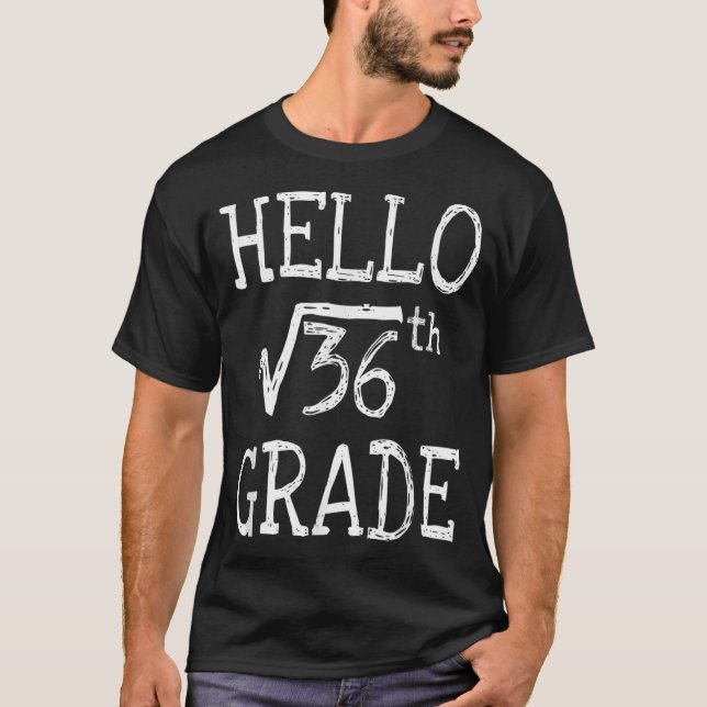 Back to school 6th Grade Square Root of 36 math ki T-Shirt (Front)