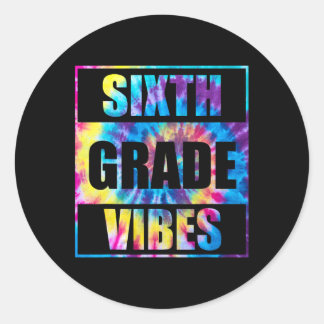 Back To School 6th Grade Vibes First Day Of School Classic Round Sticker